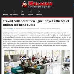 Travail collaboratif en ligne : soyez efficace et utilisez les bons outils