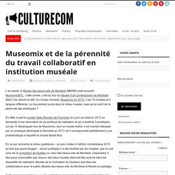 Museomix et de la pérennité du travail collaboratif en institution muséale