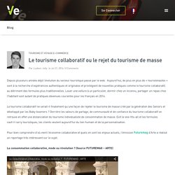 Le tourisme collaboratif ou le rejet du tourisme de masse