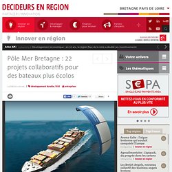 Pôle Mer Bretagne : 22 projets collaboratifs pour des bateaux plus écolos