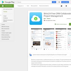 Bitrix24 Free CRM Collaboration Project Management - Aplicaciones en Google Play