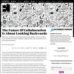 The Future Of Collaboration Is About Looking Backwards