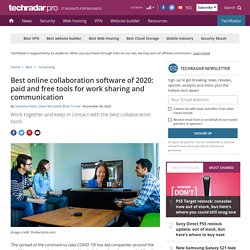 Best online collaboration software of 2020: paid and free tools for work sharing and communication
