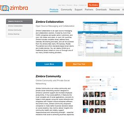 Collaboration, Community and Desktop are all here to give you the edge on social communities - Products - Zimbra