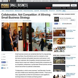 Collaboration, Not Competition: A Winning Small Business Strategy