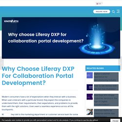 Why choose Liferay DXP for collaboration portal development? - KNOWARTH