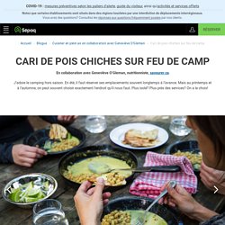 Cari de pois chiches sur feu de camp - Cuisiner en plein air en collaboration avec Geneviève O'Gleman