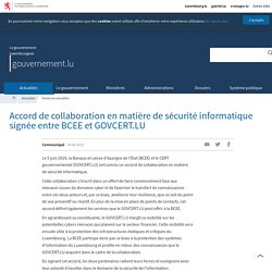 Accord de collaboration en matière de sécurité informatique signée entre BCEE et GOVCERT.LU — gouvernement.lu // Le gouvernement luxembourgeois