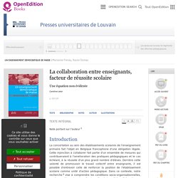 Un enseignement démocratique de masse - La collaboration entre enseignants, facteur de réussite scolaire - Presses universitaires de Louvain