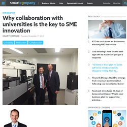 Why collaboration with universities is the key to SME innovation - SmartCompany