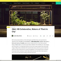 Q&A: HB Collaborative, Makers of ‘Plant-In City’