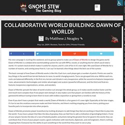Collaborative World Building: Dawn of Worlds