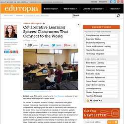 Collaborative Learning Spaces: Classrooms That Connect to the World