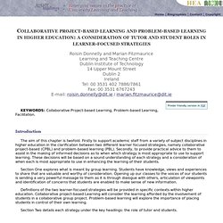 Collaborative project-based learning and problem-based learning in higher education: a consideration of tutor and student roles in learner-focused strategies