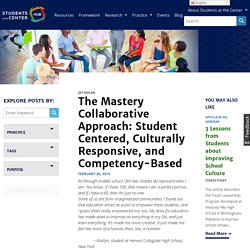The Mastery Collaborative Approach: Student Centered, Culturally Responsive, and Competency-Based