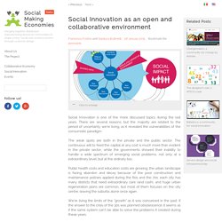 Social Innovation as an open and collaborative environment - Social Making Economies