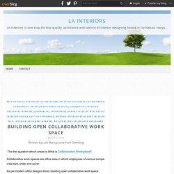 Building Open Collaborative Work Space - LA Interiors