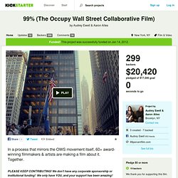 99% (The Occupy Wall Street Collaborative Film) by Audrey Ewell & Aaron Aites