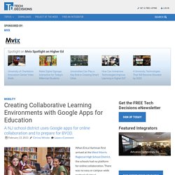 Creating Collaborative Learning Environments with Google Apps for Education - TechDecisions.co