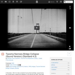 Tacoma Narrows Bridge Collapse (Sound Version) (Standard 4:3) : Stillman Fires Collection; Tacoma Fire Department (Video) - Castle Films (Sound)