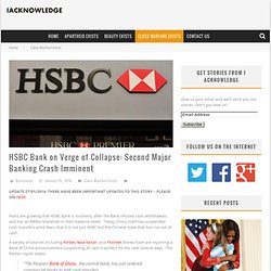 HSBC Bank on Verge of Collapse: Second Major Banking Crash Imminent
