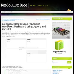 Collapsible Drag & Drop Panels like Wordpress Dashboard using Jquery and ASP.NET « RedSouljaz Blog