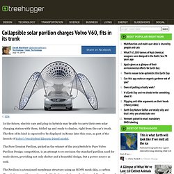 Collapsible solar pavilion charges Volvo V60, fits in its trunk