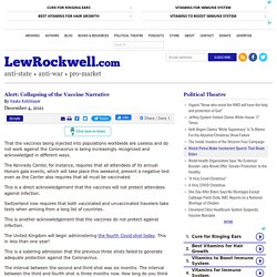 Alert: Collapsing of the Vaccine Narrative - LewRockwell LewRockwell.com