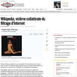 Wikipedia, victime collatérale du filtrage d'Internet