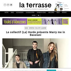 Le collectif (La) Horde présente Marry me in Bassiani - Journal La terrasse