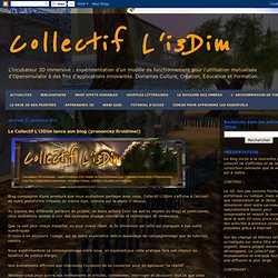 Le Collectif L'i3Dim lance son blog (prononcez itroidime!)