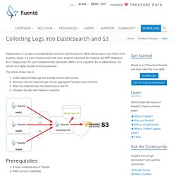 Collecting Logs into Elasticsearch and S3