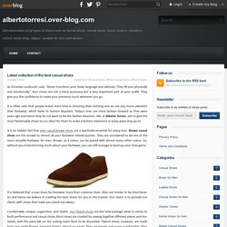 Latest collection of the best casual shoes - albertotorresi.over-blog.com