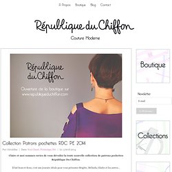 Patrons pochettes RDC Collection PE 2014 - République du ChiffonRépublique du Chiffon