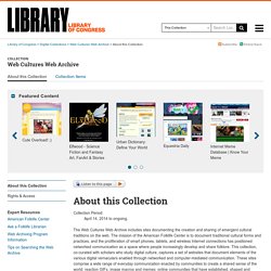 About this Collection - Web Cultures Web Archive