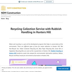 Recycling Collection Service with Rubbish Handling in Hunters Hill