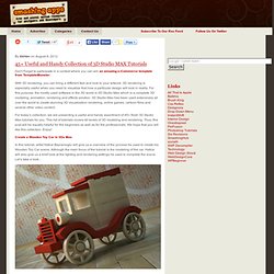 45+ Useful and Handy Collection of 3D Studio MAX Tutorials