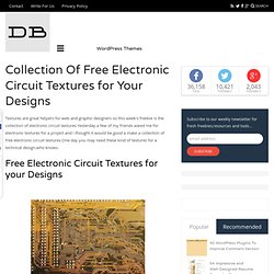 Collection Of Free Electronic Circuit Textures for Your Designs