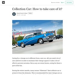 Collection Car: How to take care of it? - Ghandi Kamel Al Deen - Medium