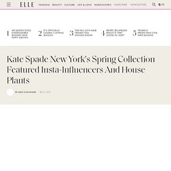 Kate Spade New York's Spring Collection Featured Insta-Influencers and House Plants