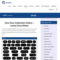 Kissing Face Text Emoji Collection Online - Le Lenny Face Generator