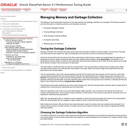 Managing Memory and Garbage Collection - Oracle GlassFish Server 3.1 Performance Tuning Guide