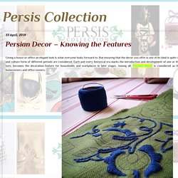 Persian Decor – Knowing the Features