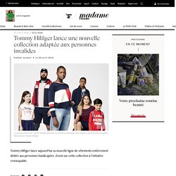 Tommy Hilfiger lance une nouvelle collection adaptée aux personnes invalides