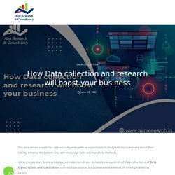 How Data collection and research will boost your business - Aim Research