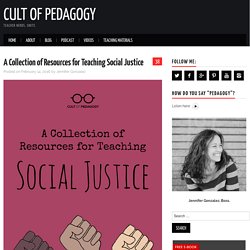 A Collection of Resources for Teaching Social Justice