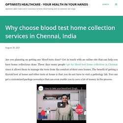 Why choose blood test home collection services in Chennai, India