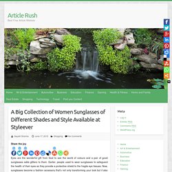 A Big Collection of Women Sunglasses of Different Shades and Style Available at Styleever