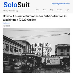 How to Answer a Summons for Debt Collection in Washington (2020 Guide)