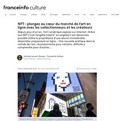 NFT : plongez au cœur du marché de l'art en ligne avec les collectionneurs et les créateurs